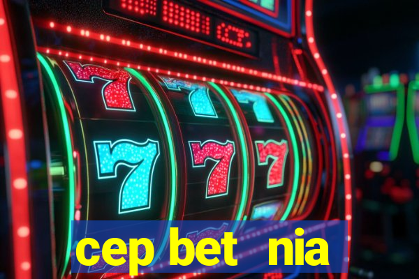 cep bet  nia